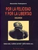 POR LA FELICIDAD Y POR LA LIBERTAD. DISCURSOS.