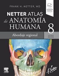 NETTER. ATLAS DE ANATOMIA HUMANA " ABORDAJE REGIONAL"
