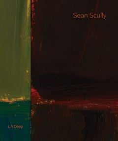 SEAN SCULLY: LA DEEP