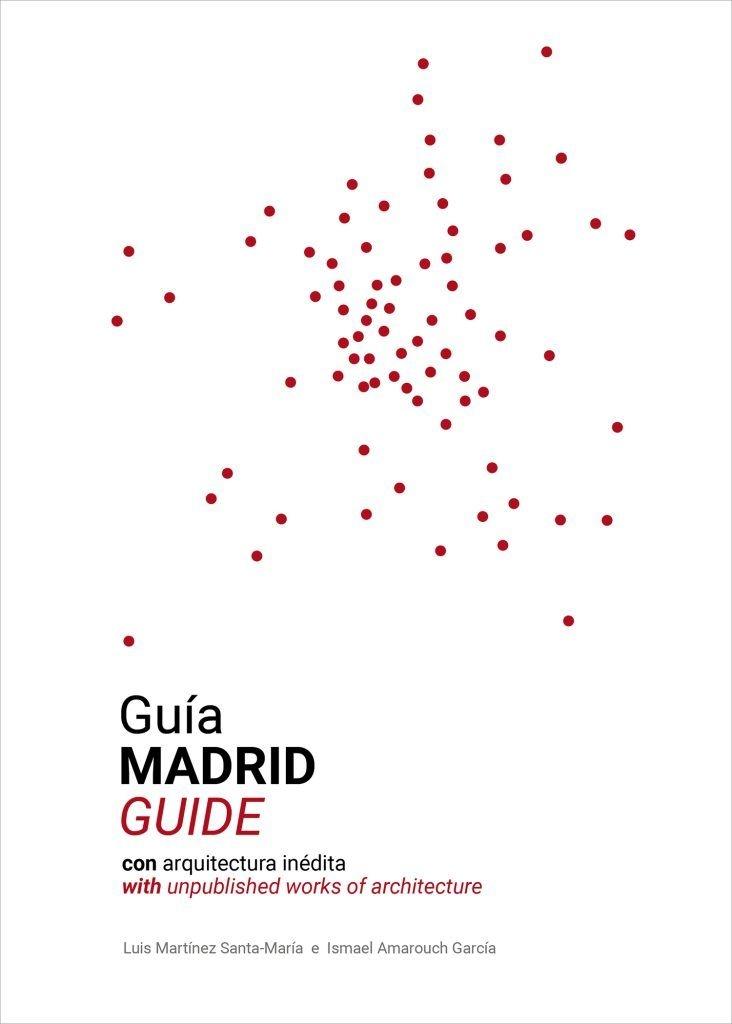 GUIA MADRID CON ARQUITECTURA INEDITA