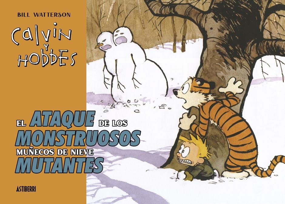 CALVIN Y HOBBES. EL ATAQUE DE LOS MONSTRUOSOS MUÑECOS DE NIEVE MUTANTES