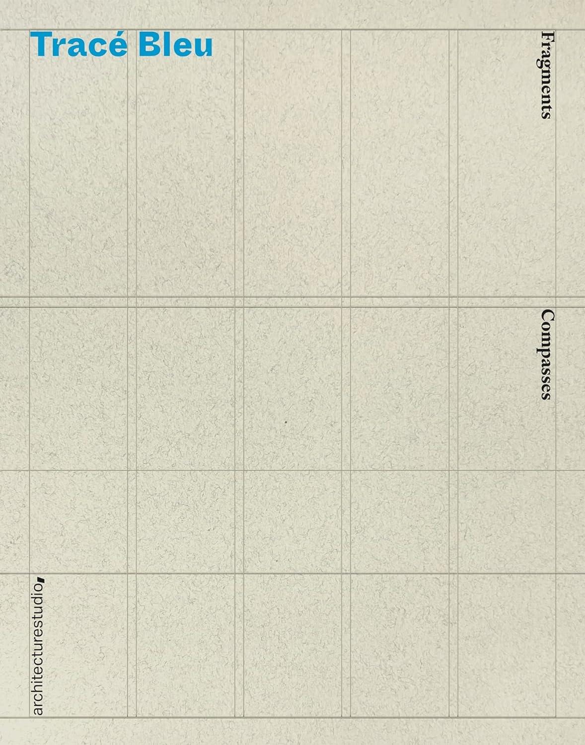 TRACE BLEU "FRAGMENTS. COMPASSES"