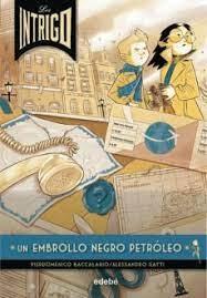 INTRIGO 2: UN EMBROLLO NEGRO PETROLEO