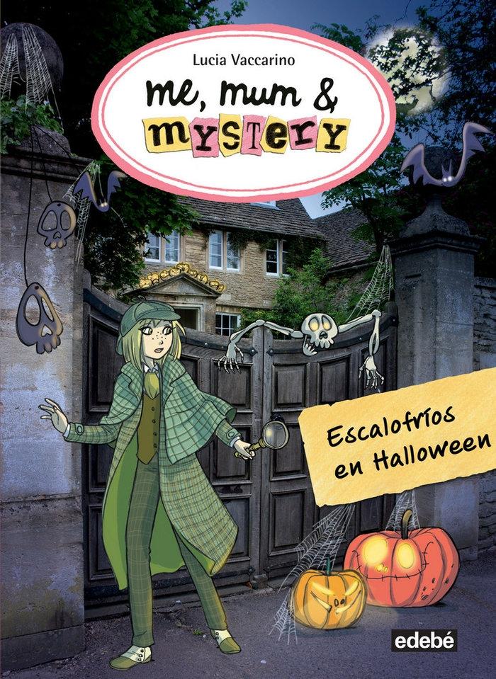 ME MUM & MYSTERY: ESCALOFRIOS EN HALLOWEEN