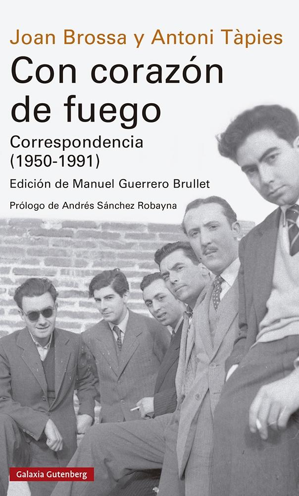 CON CORAZÓN DE FUEGO. CORRESPONDENCIA (1950-1991) "EDICIÓN, INTRODUCCIÓN Y NOTAS DE MANUEL GUERRERO BRULLET". 