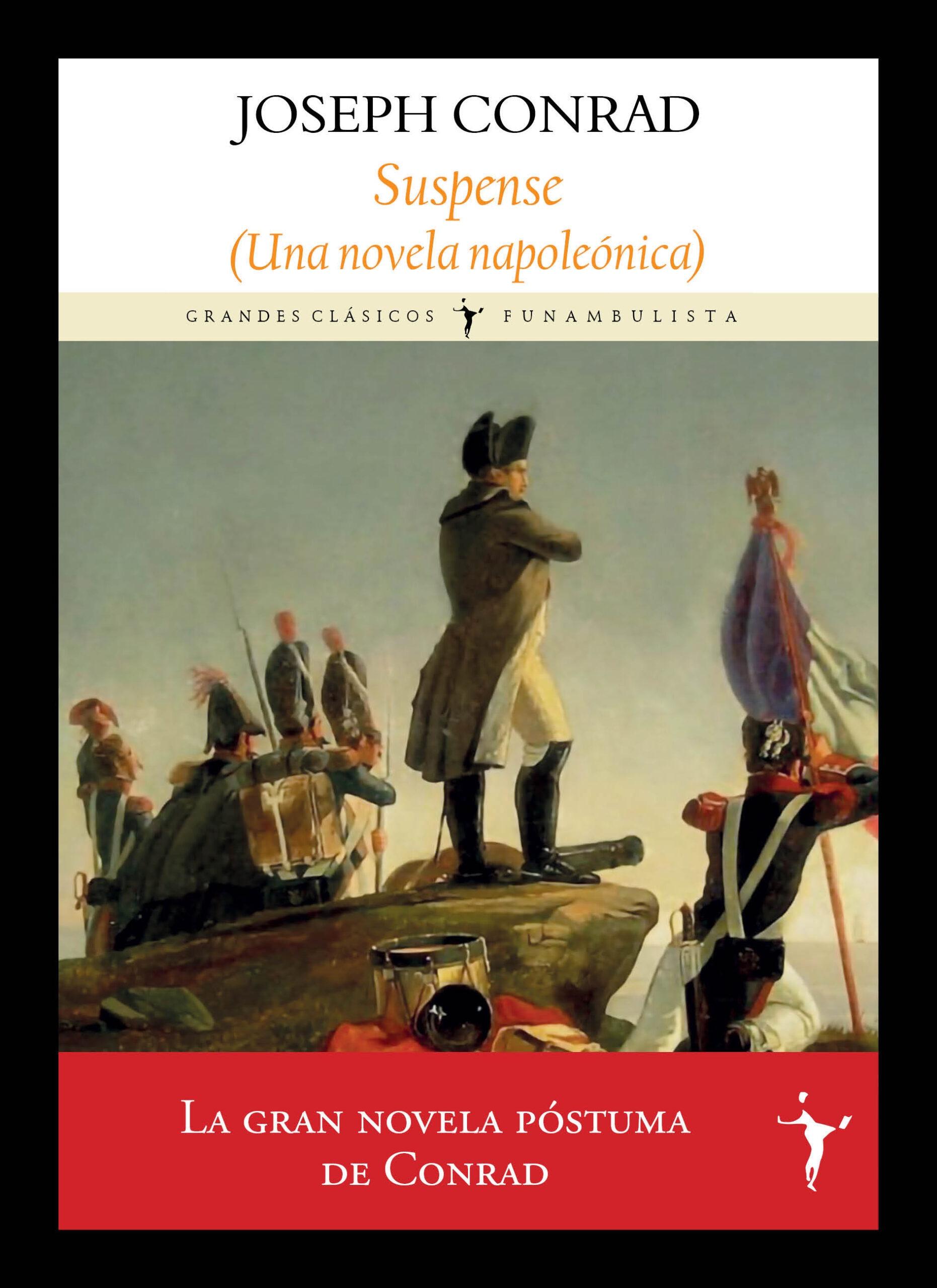 SUSPENSE "(UNA NOVELA NAPOLEONICA)"