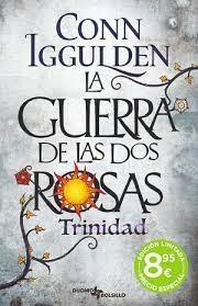 GUERRA DE LAS DOS ROSAS, LA: TRINIDAD