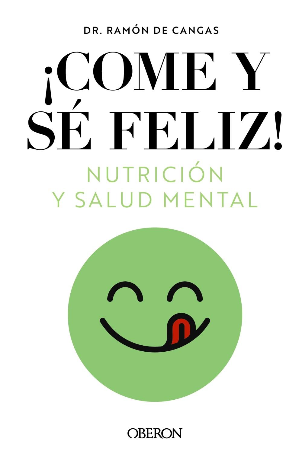 COME Y SE FELIZ!  "NUTRICION Y SALUD MENTAL"