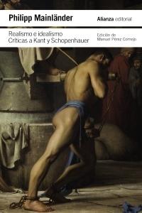 REALISMO E IDEALISMO. CRITICAS A KANT Y SCHOPENHAUER.