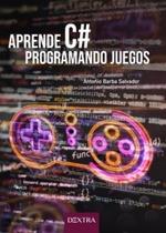 APRENDE C#  PROGRAMANDO JUEGOS