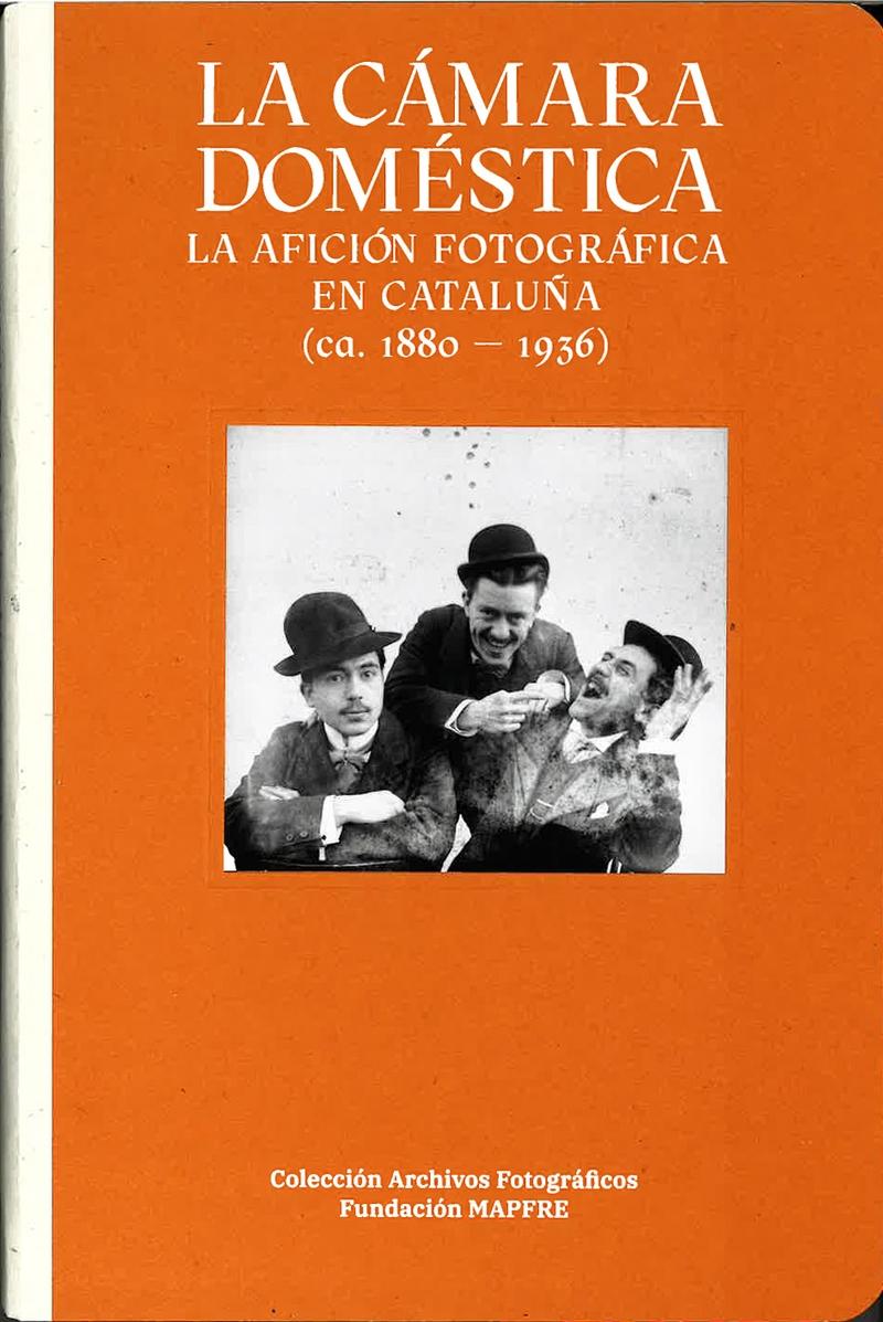 CAMARA DOMESTICA, LA "LA AFICION FOTOGRAFICA EN CATALUÑA (1888-1936)"