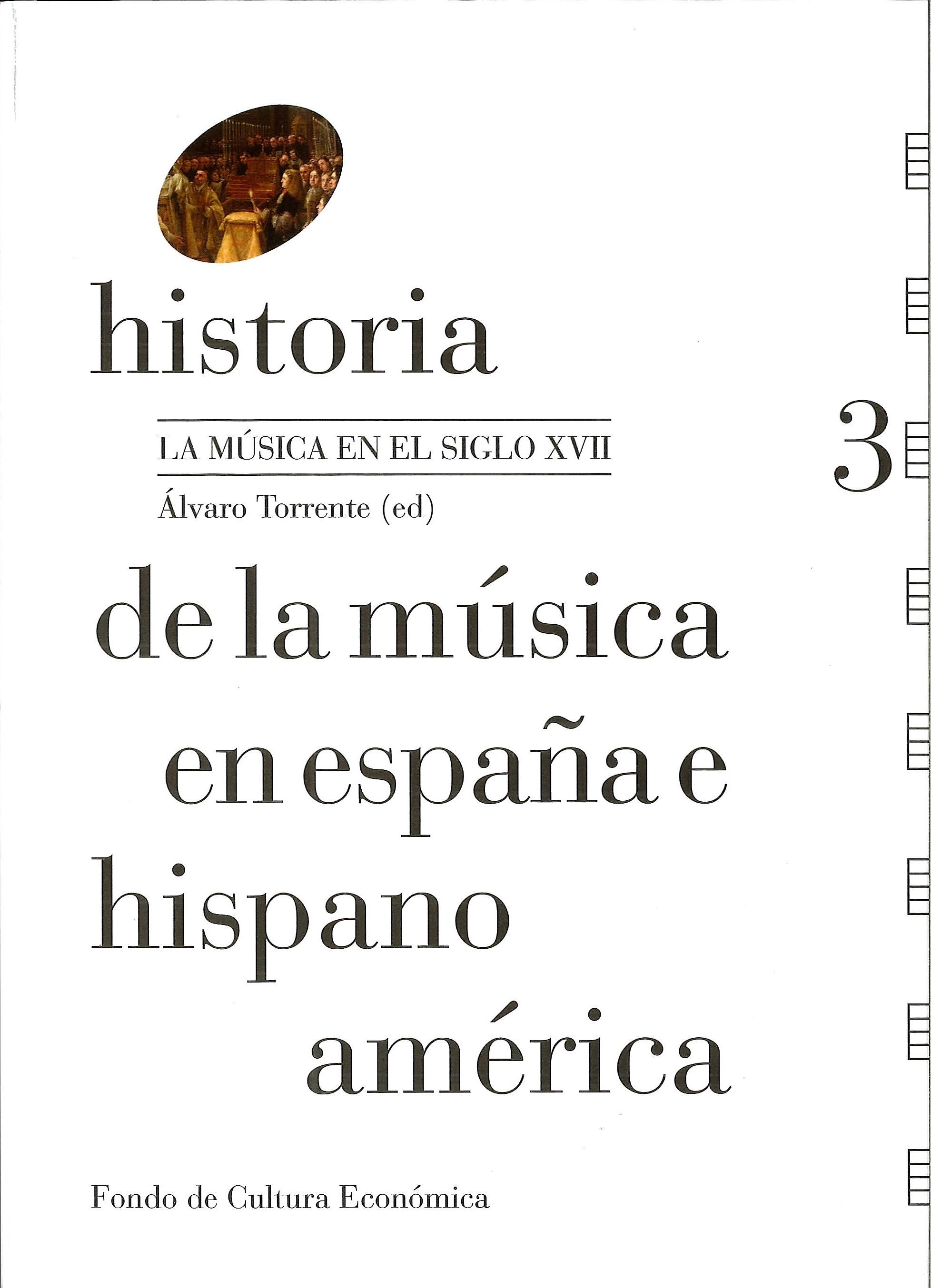 HISTORIA DE LA MUSICA EN ESPAÑA E HISPANOAMERICA 3 "LA MÚSICA DEL SIGLO XVII"