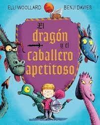 DRAGON Y EL CABALLERO APETITOSO, EL