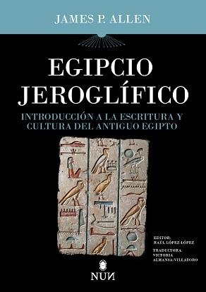 EGIPCIO JEROGLÍFICO "INTRODUCCIÓN A LA ESCRITURA Y CULTURA DEL ANTIGUO EGIPTO"