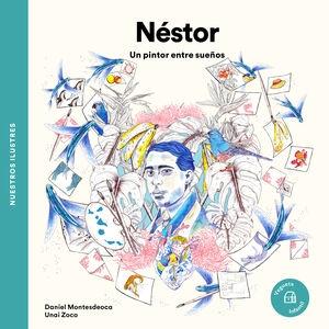 NESTOR "UN PINTOR ENTRE SUEÑOS". 