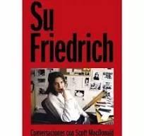 SU FRIEDRICH "CONVERSACIONES CON SCOTT MACDONALD"