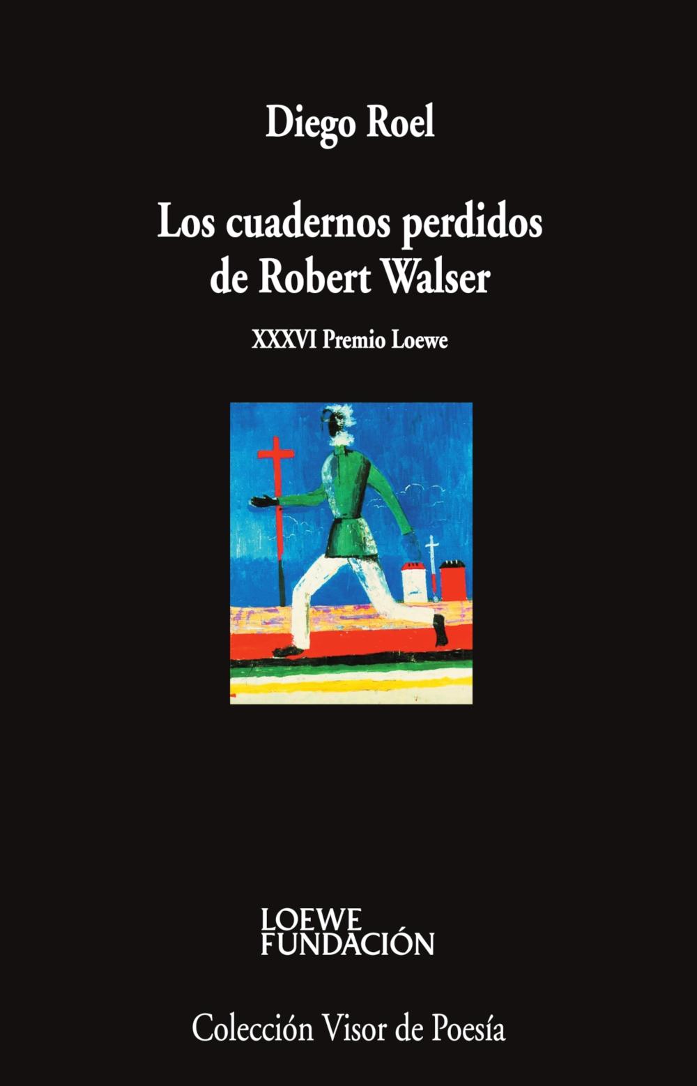 CUADERNOS PERDIDOS DE ROBERT WALSER. LOS