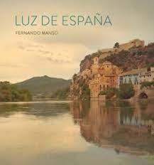 FERNANDO MANSO: LUZ DE ESPAÑA. 