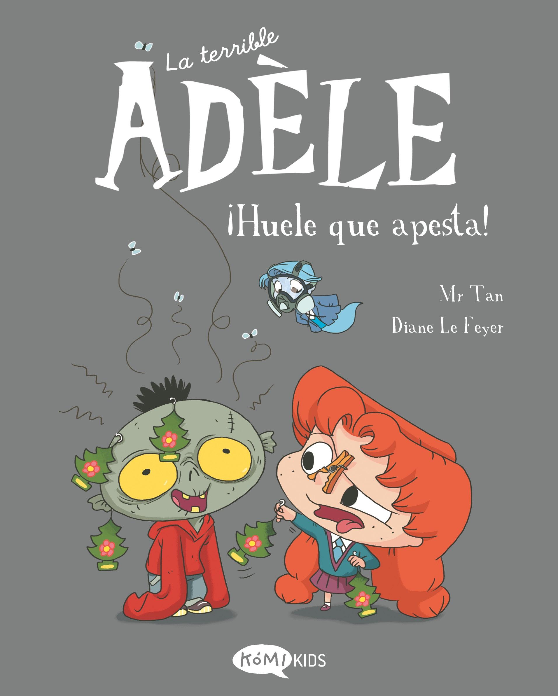 TERRIBLE ADELE, LA. VOL.11: ¡HUELE QUE APESTA!