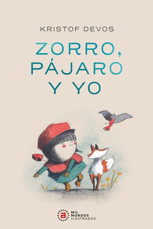 ZORRO, PAJARO Y YO