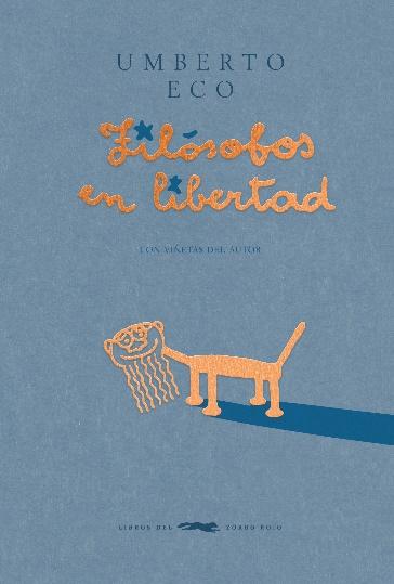 FILOSOFOS EN LIBERTAD. 