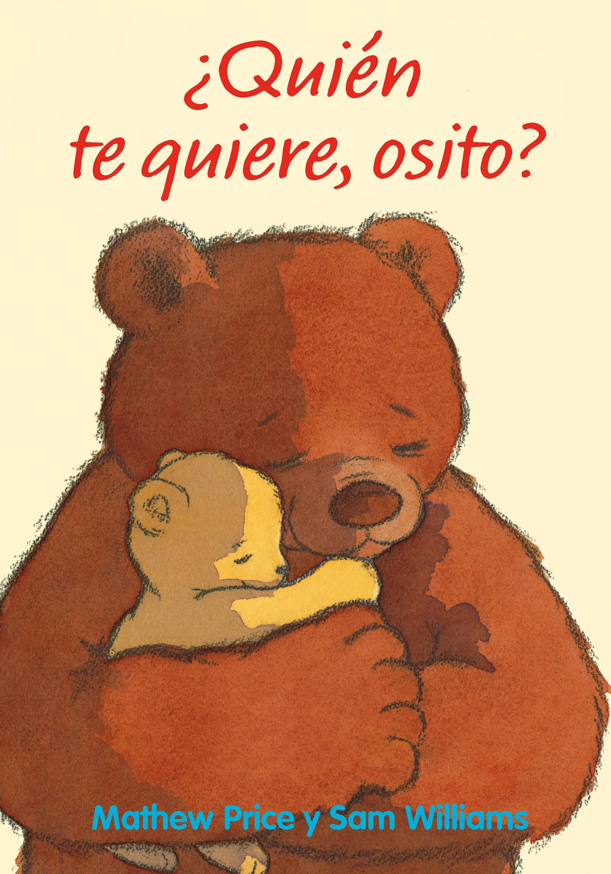 QUIEN TE QUIERE, OSITO?.