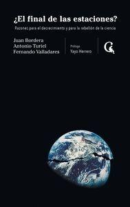 ¿EL FINAL DE LAS ESTACIONES? "RAZONES PARA LA REBELIÓN DE LA CIENCIA Y EL DECRECIMIENTO"