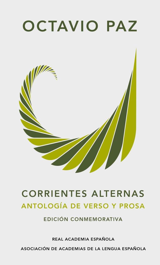 CORRIENTES ALTERNAS. ANTOLOGIA DE VERSO Y PROSA "EDICION CONMEMORATIVA". 