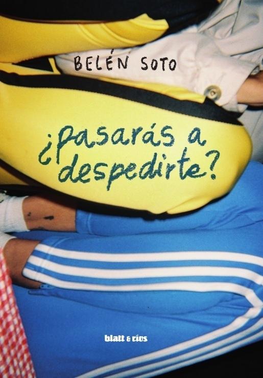 PASARAS A DESPEDIRTE?