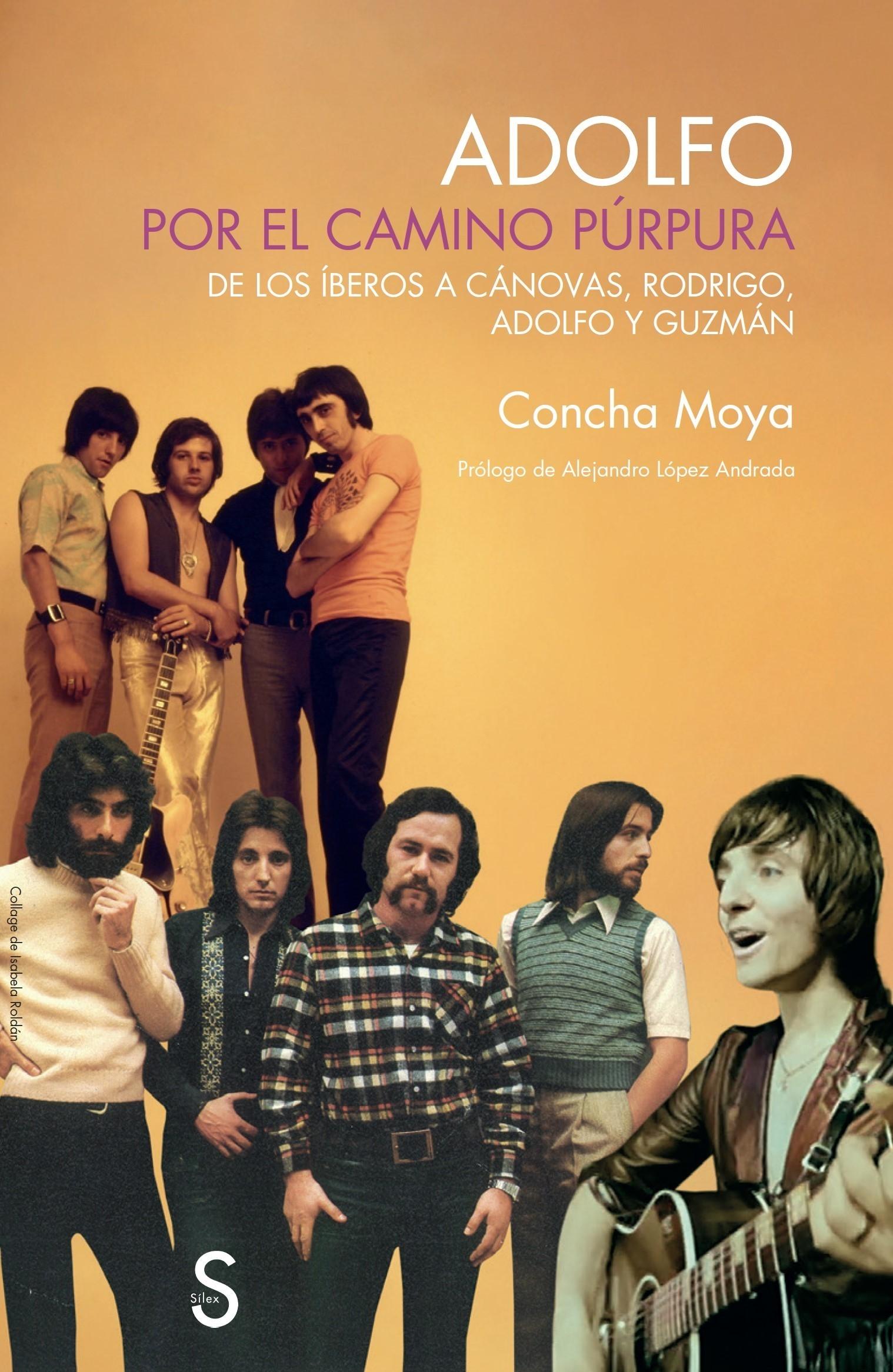 ADOLFO. POR EL CAMINO PURPURA "DE LOS IBEROS A CANOVAS, RODRIGO, ADOLFO Y GUZMAN".
