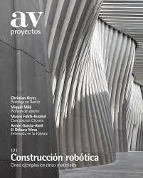 CONSTRUCCIÓN ROBÓTICA. AV PROYECTOS Nº 121. CONSTRUCCIÓN ROBÓTICA,MIGUEL MILÁ,MUSEO FUCH-RUSIÑOL,