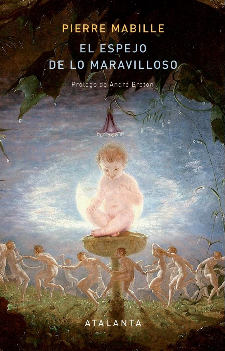 ESPEJO DE LO MARAVILLOSO, EL.
