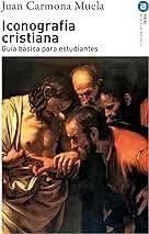 ICONOGRAFIA CRISTIANA "GUIA BASICA PARA  ESTUDIANTES"
