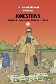 JONESTOWN "JIM JONES Y LA SECTA DEL TEMPLO DEL PUEBLO"