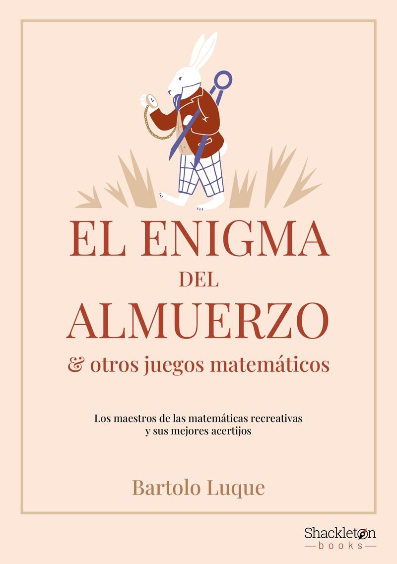 ENIGMA DEL ALMUERZO Y OTROS JUEGOS MATEMATICOS, EL