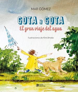 GOTA A GOTA "EL GRAN VIAJE DEL AGUA"