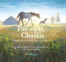 POR AQUI, CHARLIE