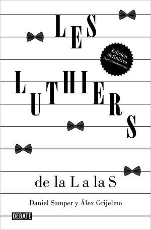 LUTHIERS, LES  "DE LA L A LAS S"