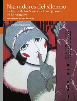 NARRADORES DE SILENCIO. LA FIGURA DE LOS BENSHI EN EL CINE JAPONÉS DE LOS ORÍGENES 