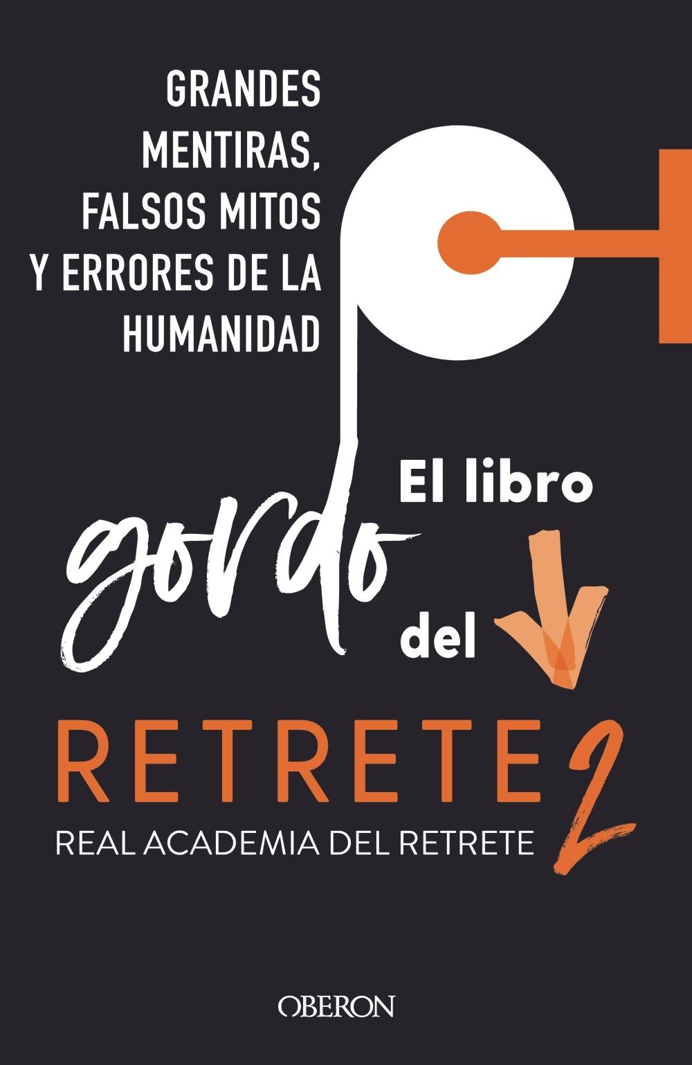 LIBRO GORDO DEL RETRETE 2, EL "GRANDES MENTIRAS, FALSOS MITOS Y ERRORES DE LA HUMANIDAD"