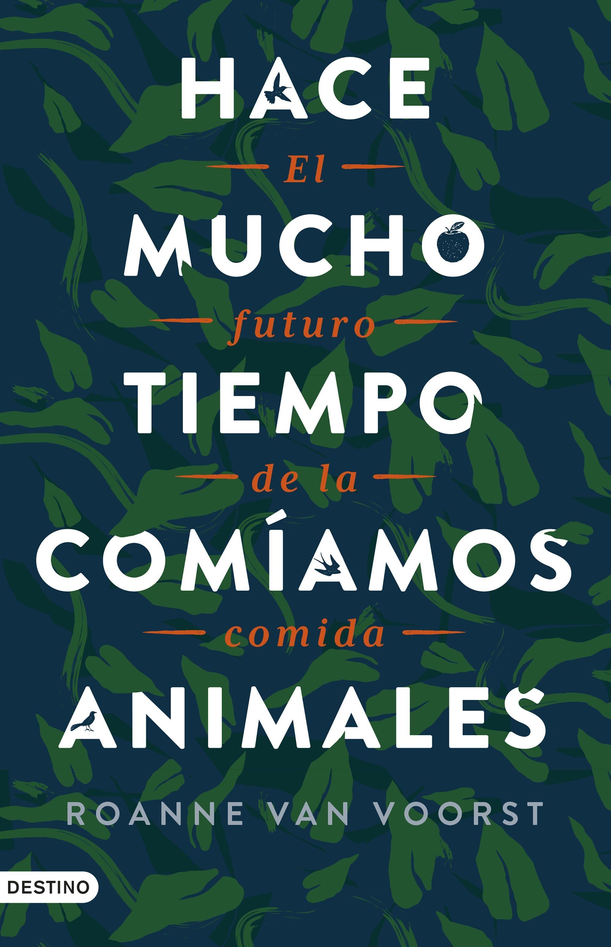 HACE MUCHO TIEMPO COMIAMOS ANIMALES "EL FUTURO DE LA COMIDA"