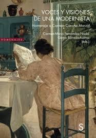 VOCES Y VISIONES DE UNA MODERNISTA "HOMENAJE A CARMEN CORONA MARZOL"