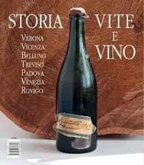 VILLE VENETE VIGNETI E CANTINE. VITICOLTURA NEL VENETO "TRA LAGO DI GARDA E LAGUNA DI VENEZIA"