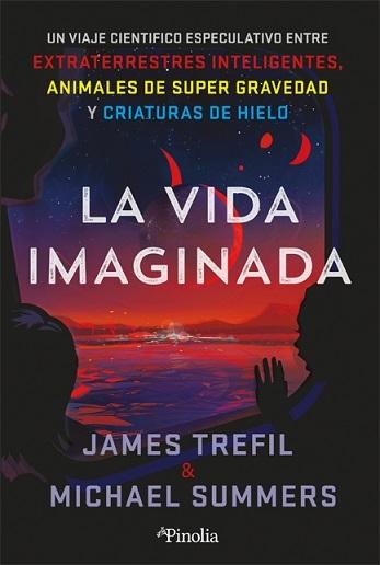 VIDA IMAGINADA, LA "UN VIAJE CIENTÍFICO ESPECULATIVO ENTRE EXTRATERRESTRES INTELIGENTES, ANI"