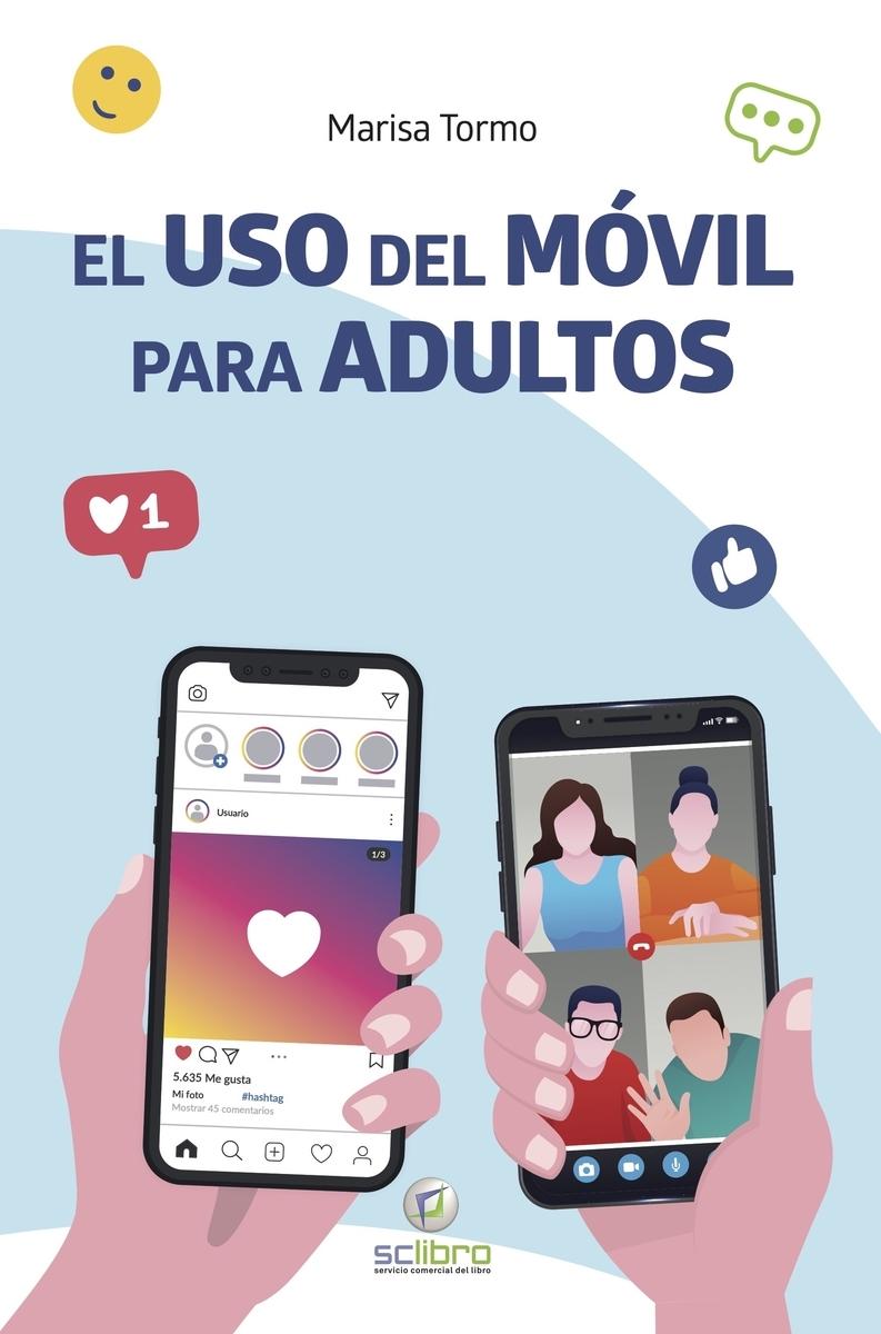 USO DEL MOVIL PARA ADULTOS, EL