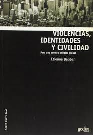 VIOLENCIAS, IDENTIDADES Y CIVILIDAD