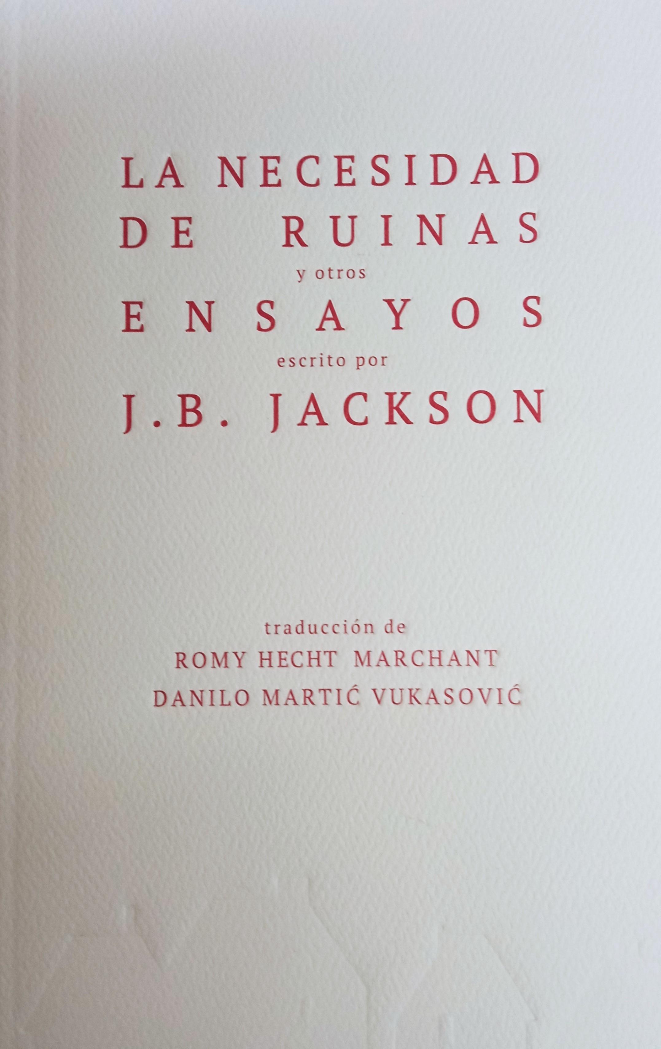 NECESIDAD DE RUINAS Y OTROS ENSAYOS, LA
