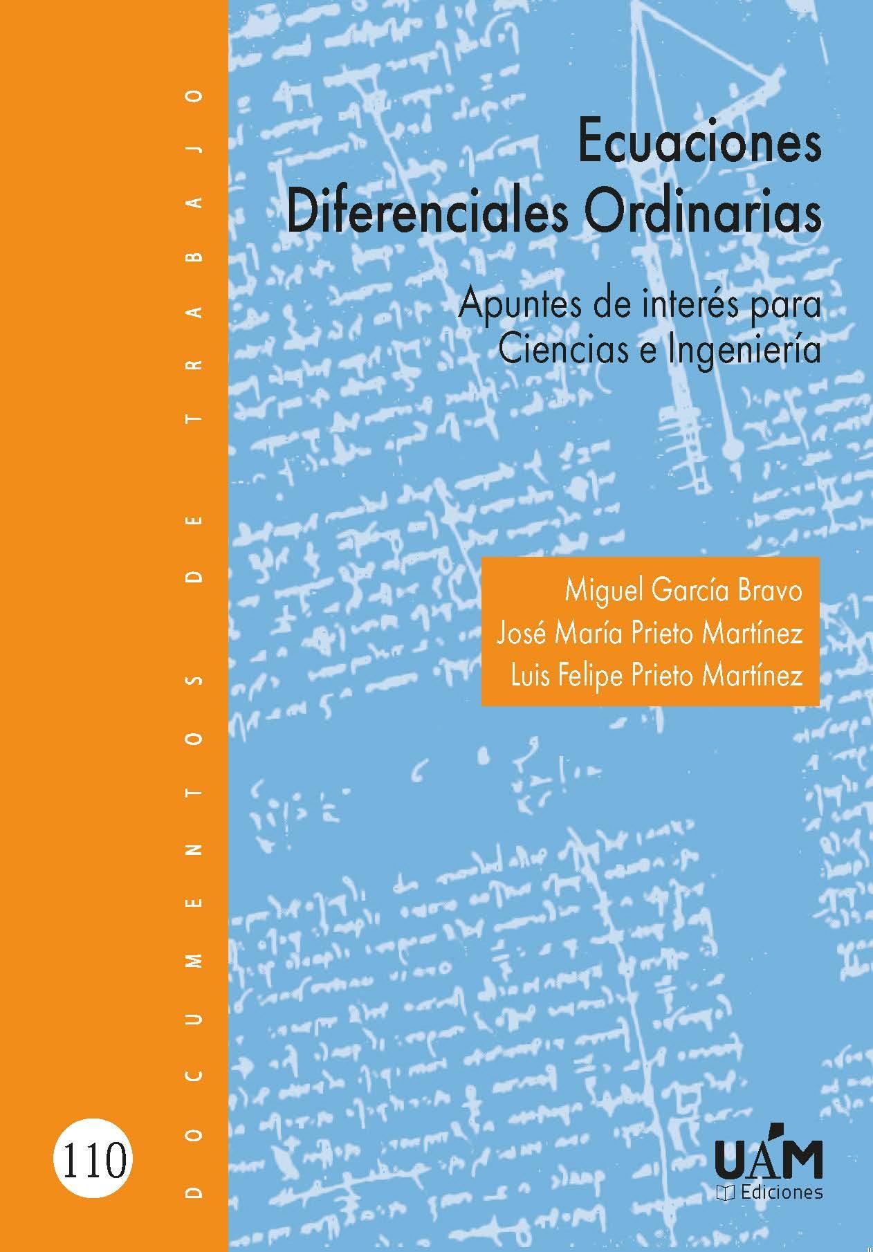 ECUACIONES DIFERENCIALES ORDINARIAS. "APUNTES DE INTERÉS PARA CIENCIAS E INGENIERÍA"