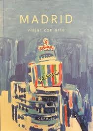 GUIA DE MADRID "VIAJAR CON ARTE".
