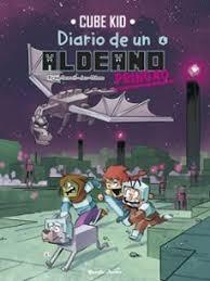 MINECRAFT. DIARIO DE UN ALDEANO PRINGAO. COMIC 4 "BIENVENIDOS AL END"